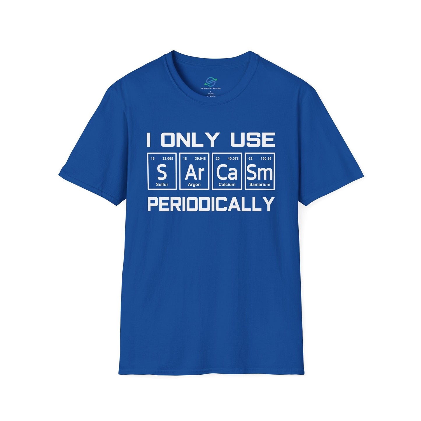 Sarcasm Periodically T-Shirt