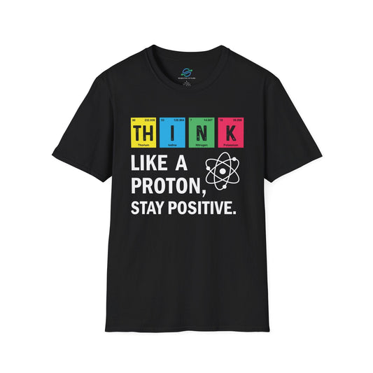 Think Like A Proton T-Shirt