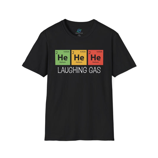 He He He Laughing Gas T-Shirt