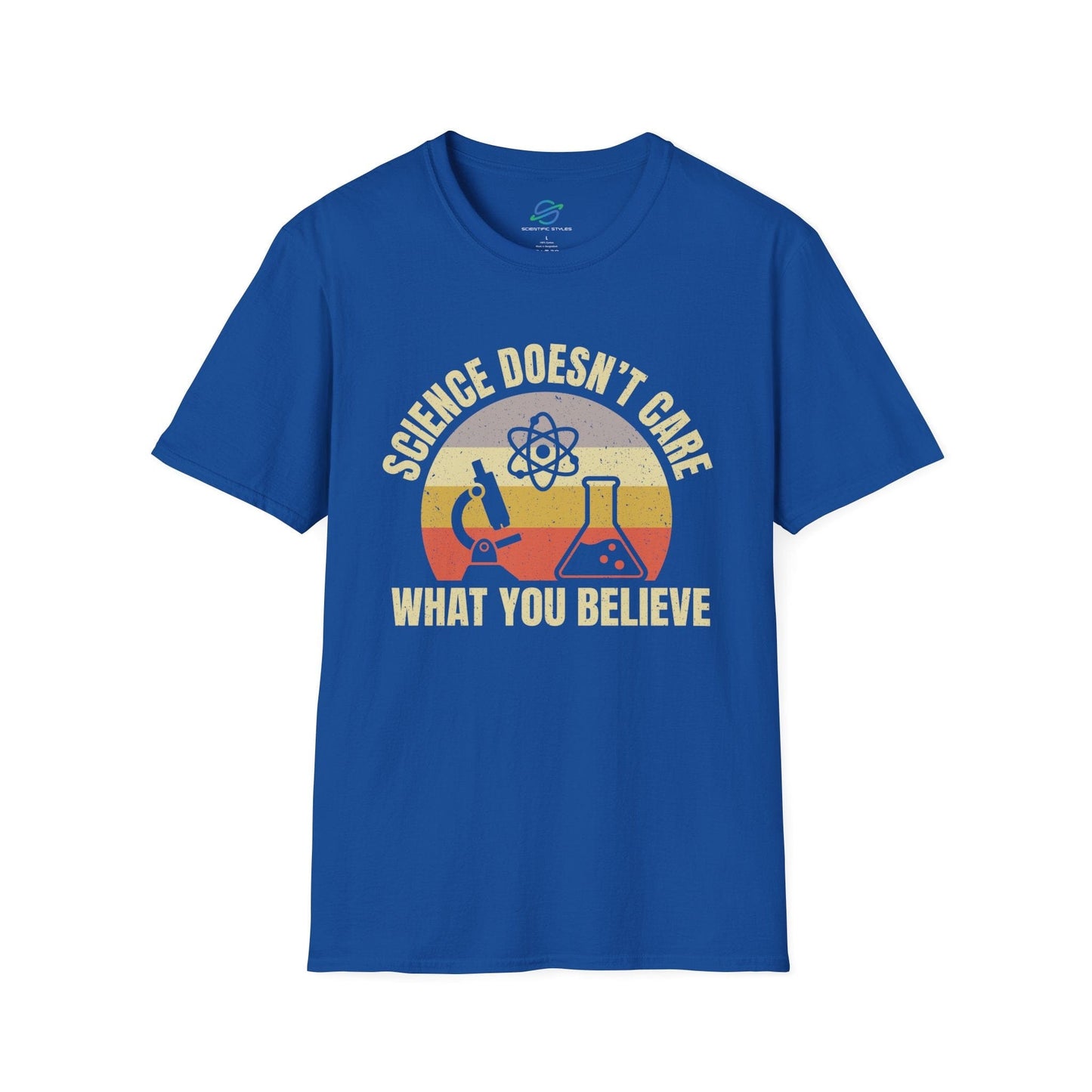 Science Doesn't Care What You Believe T-Shirt
