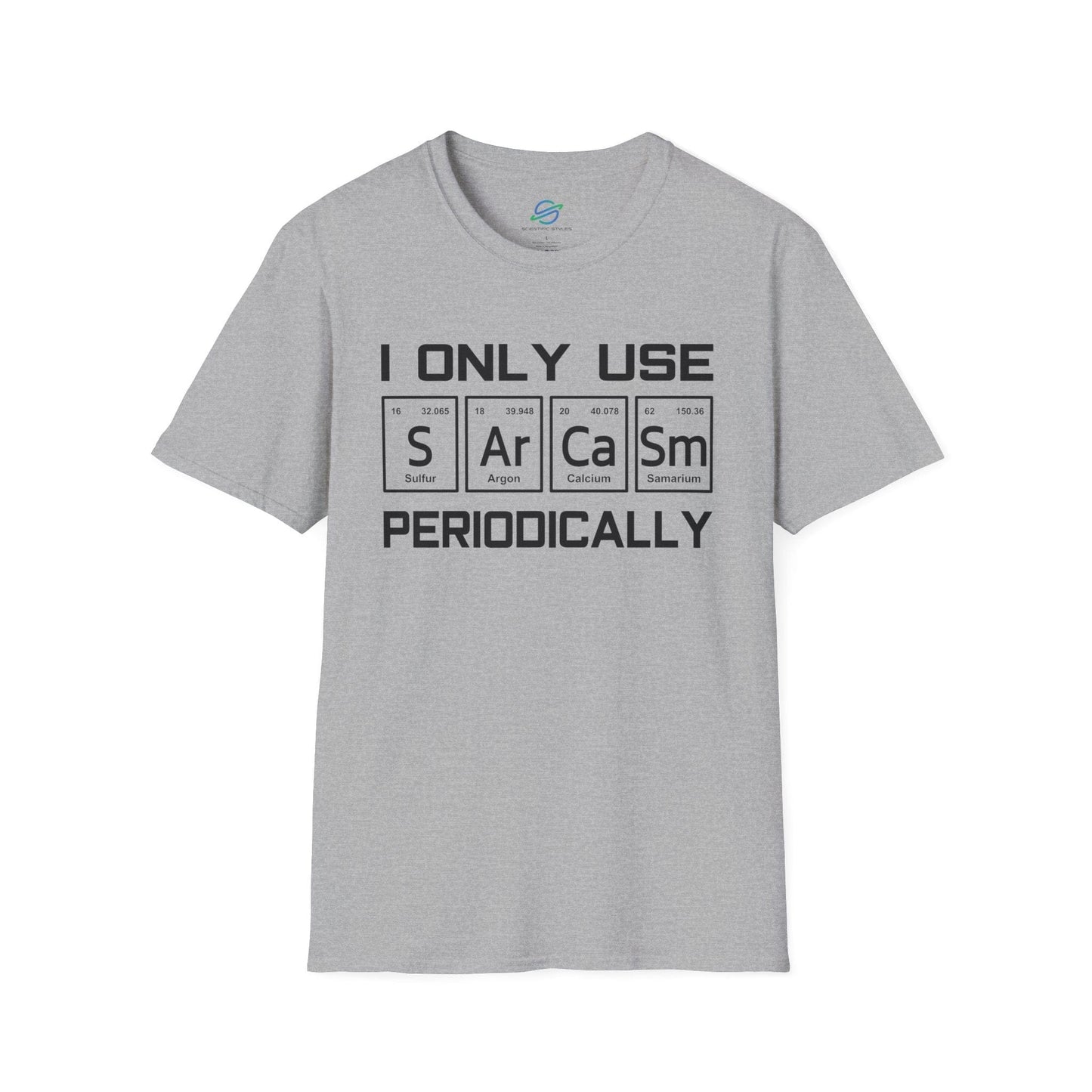 Sarcasm Periodically T-Shirt