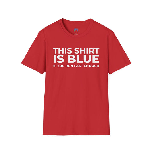 This Shirt Is Blue T-Shirt