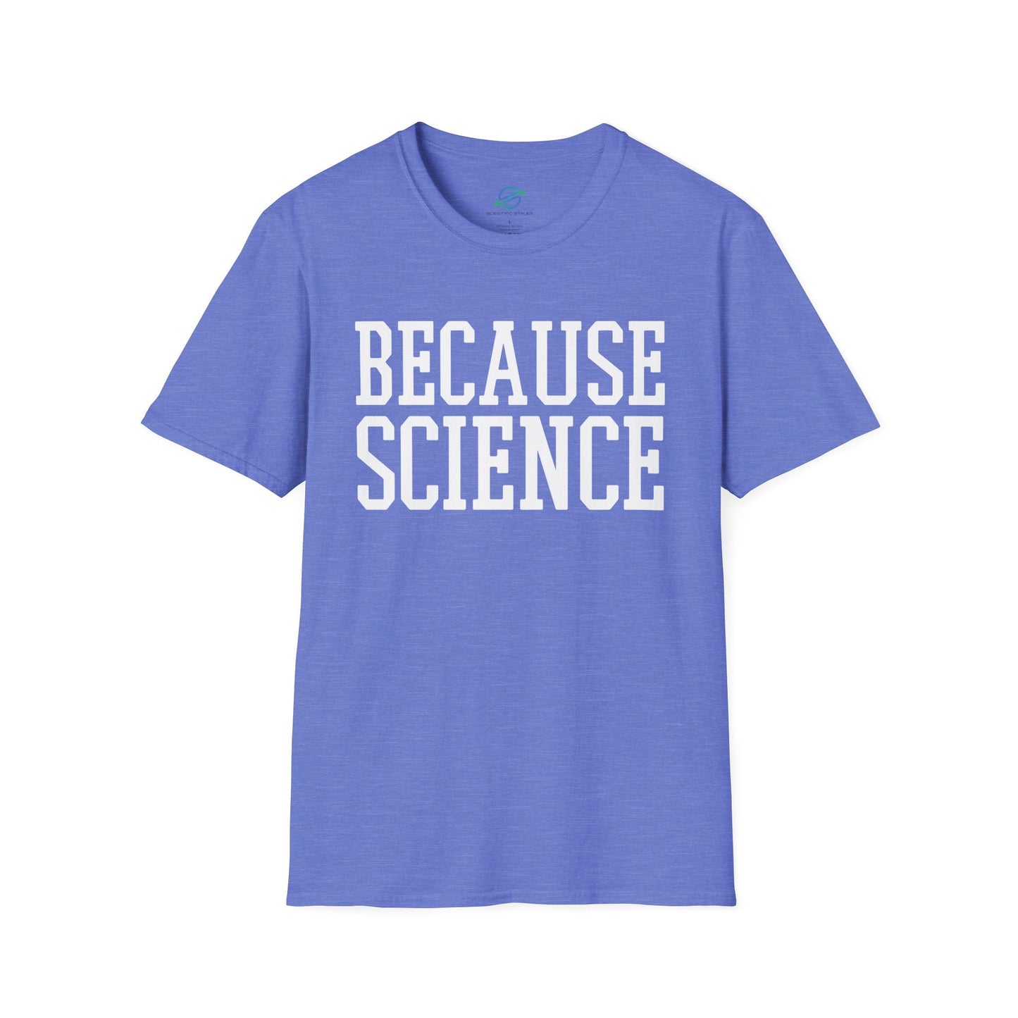 BECAUSE SCIENCE (BOLD) T-Shirt
