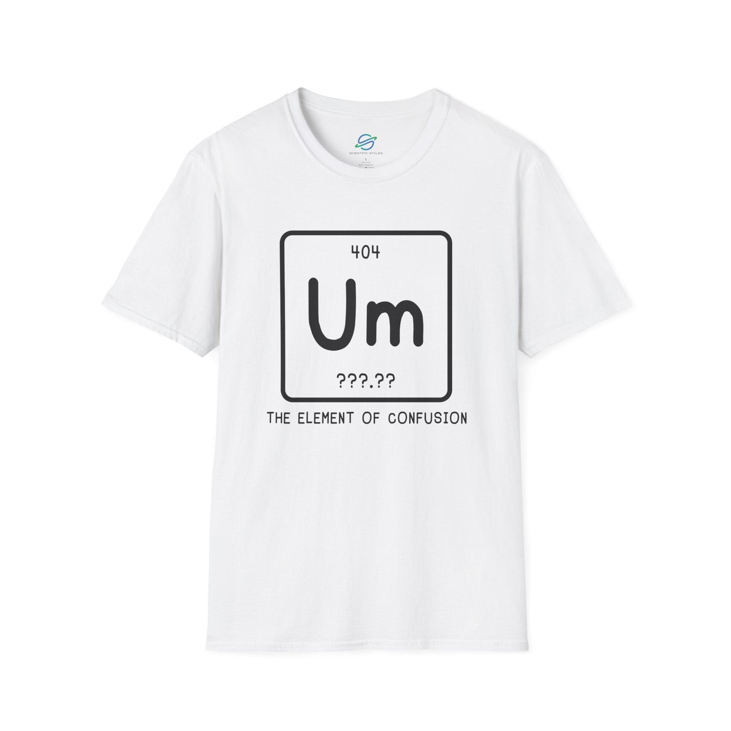 Um: The Element Of Confusion T-Shirt