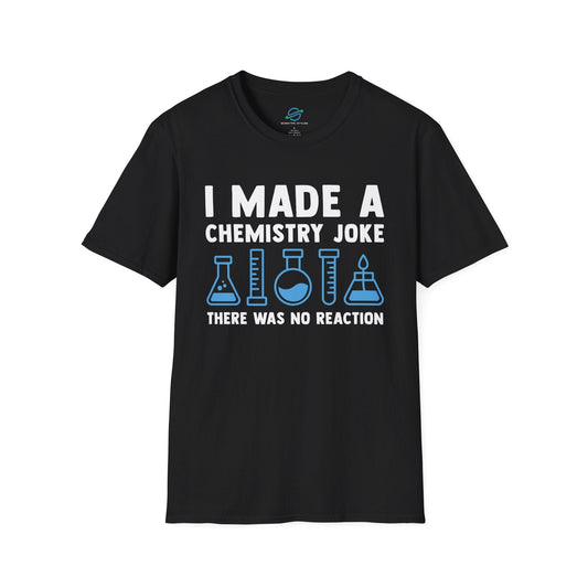 Chemistry Joke No Reaction T-Shirt