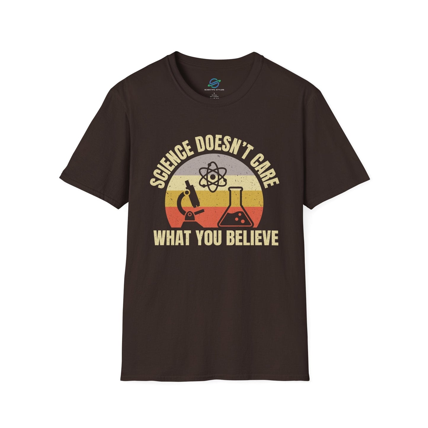 Science Doesn't Care What You Believe T-Shirt