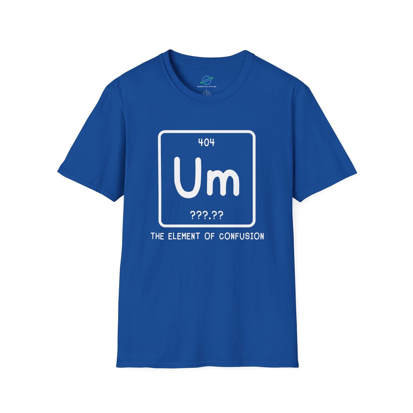 Um: The Element Of Confusion T-Shirt