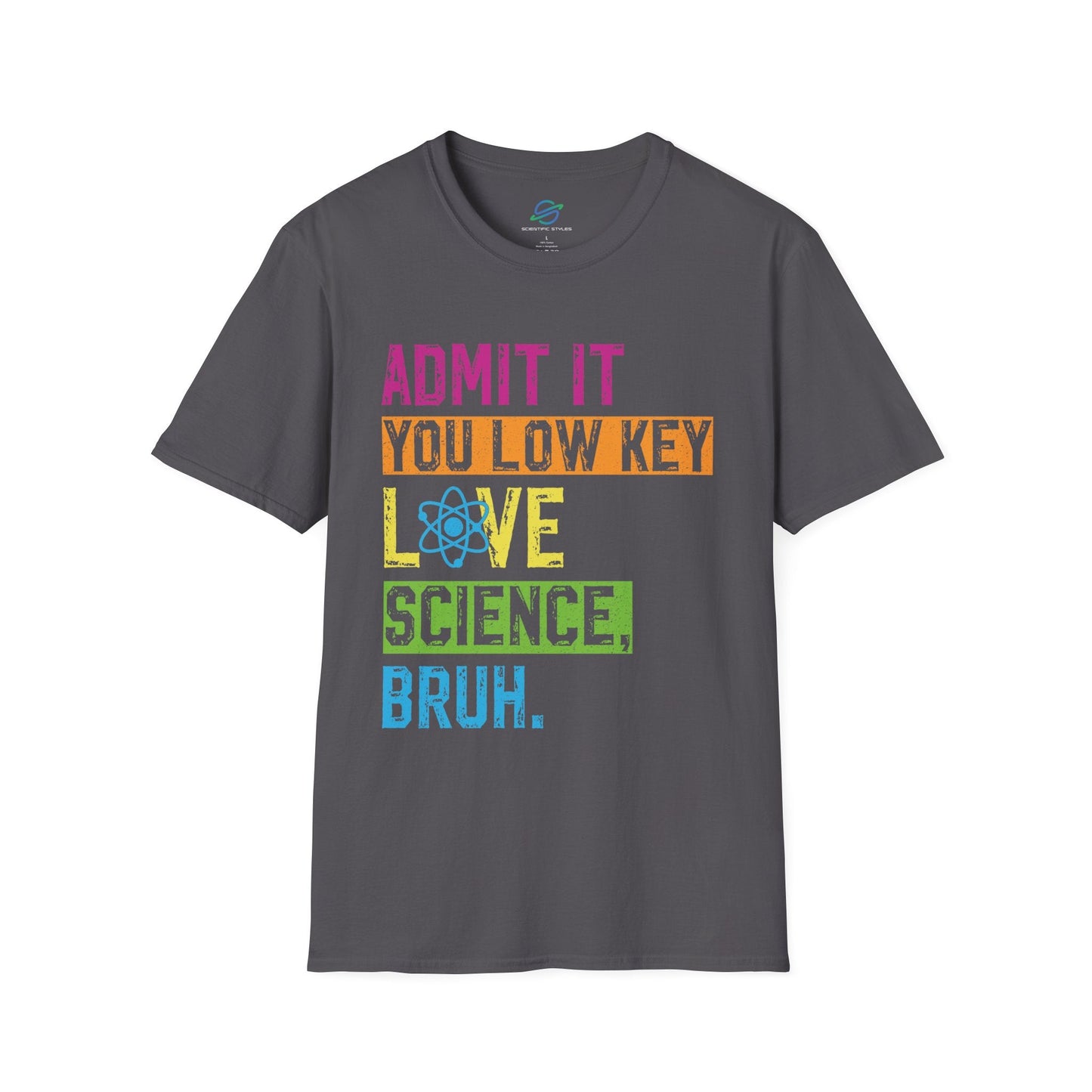 Low Key Love Science Bruh T-Shirt