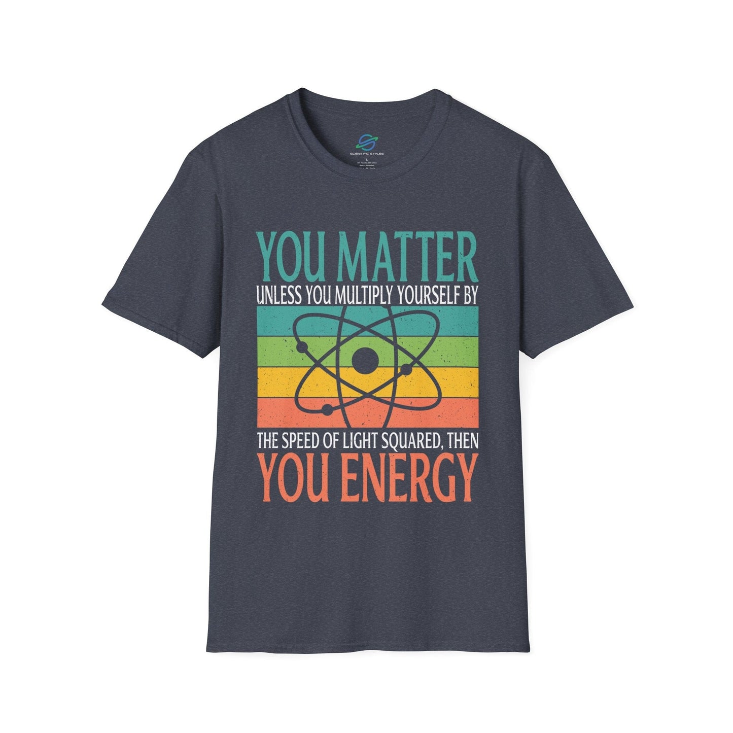 You Matter Then You Energy Retro T-Shirt