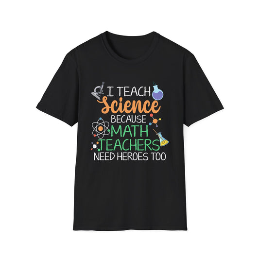 Math Teachers Need Heroes T-Shirt