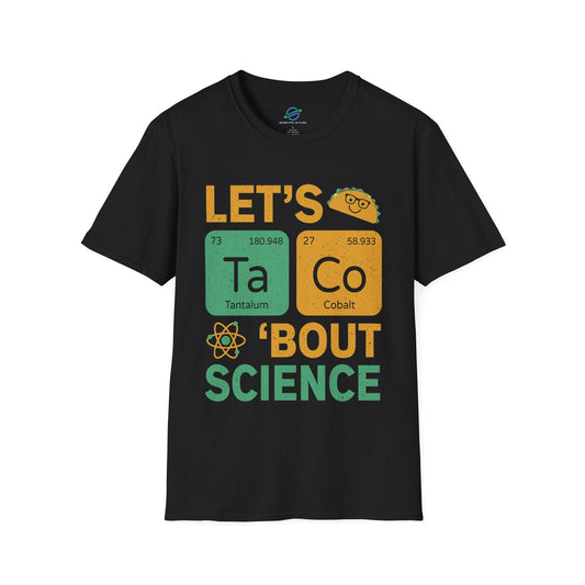Let's Taco 'Bout Science T-Shirt