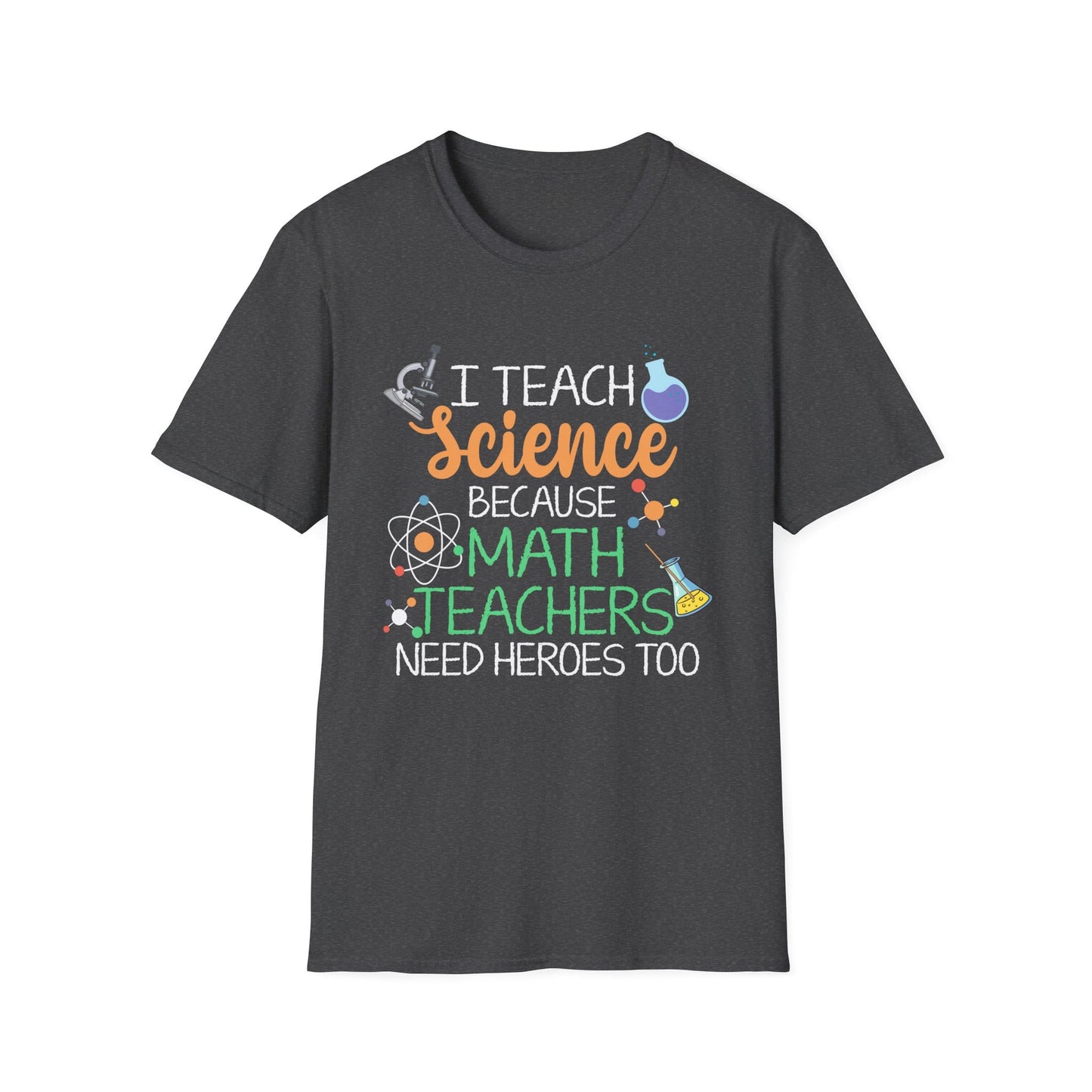 Math Teachers Need Heroes T-Shirt