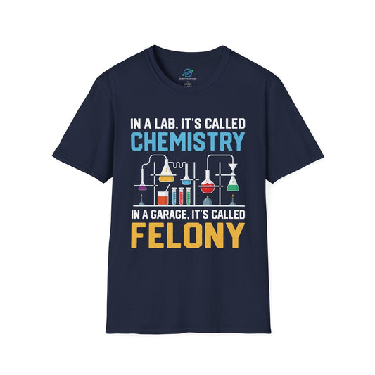 Lab Chemistry vs. Garage Felony T-Shirt