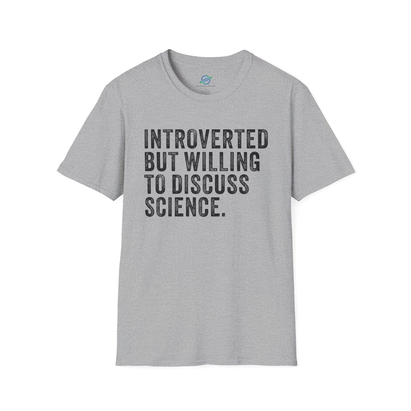 Introverted But Willing To Discuss Science T-Shirt