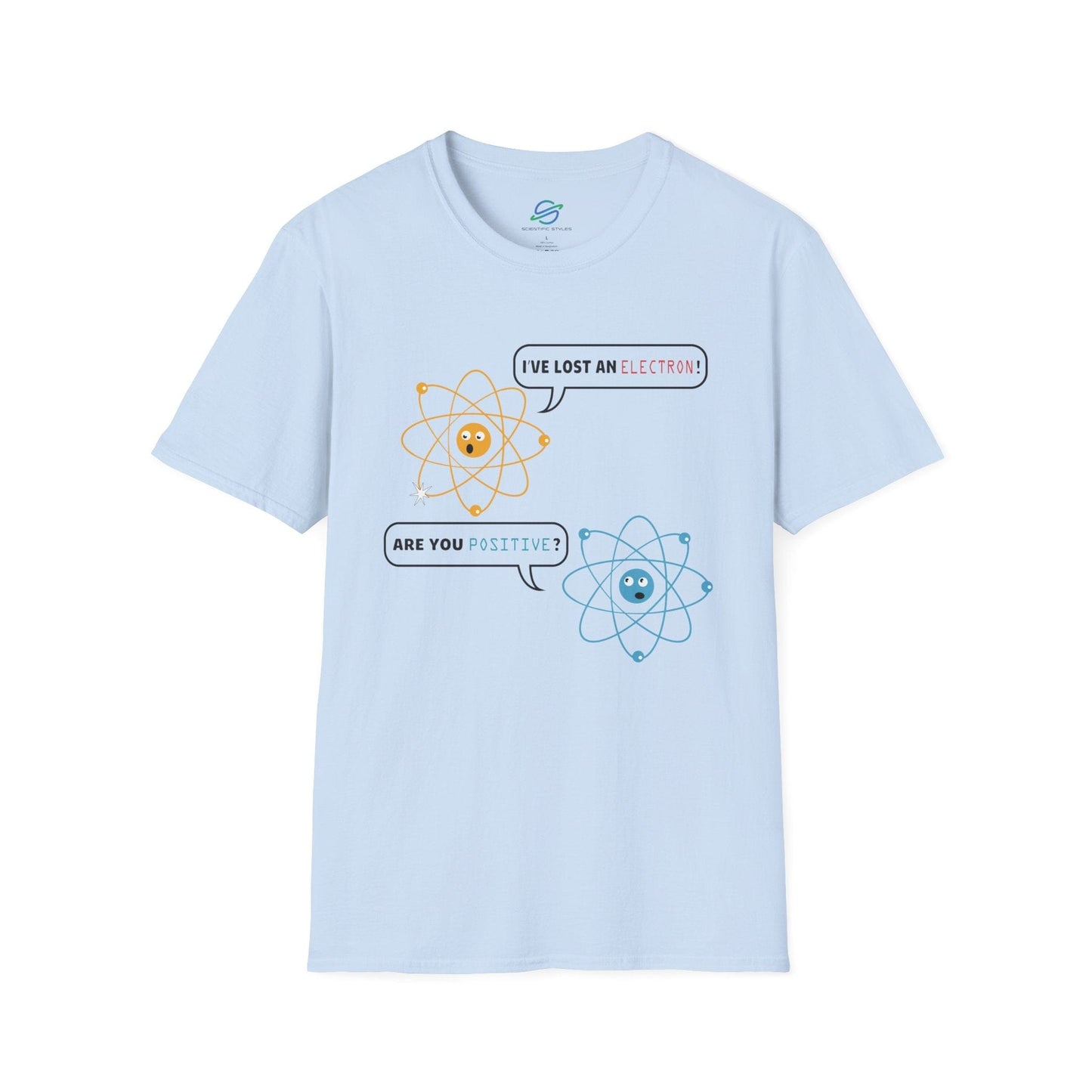 I've Lost An Electron T-Shirt