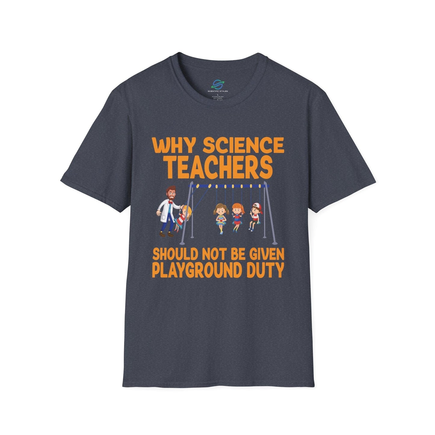 Science Teachers Playground Duty T-Shirt