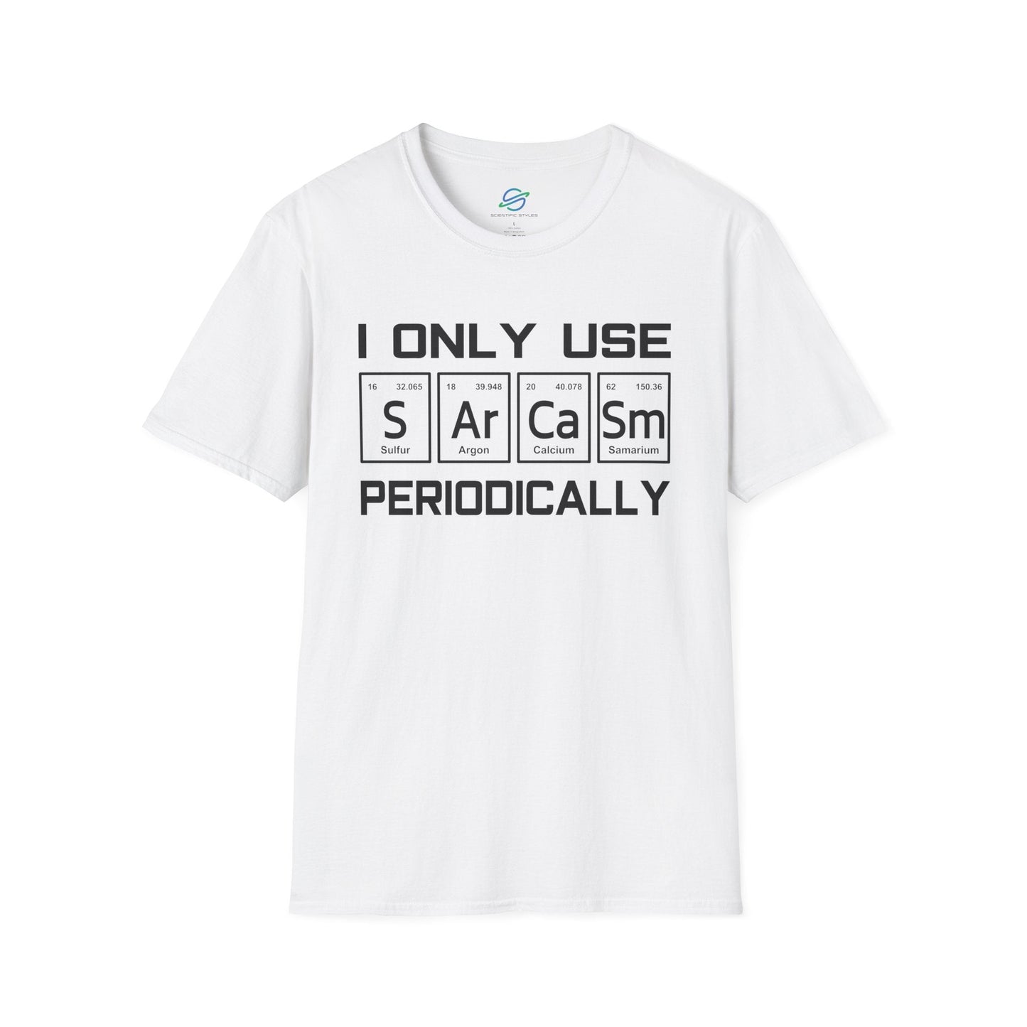 Sarcasm Periodically T-Shirt