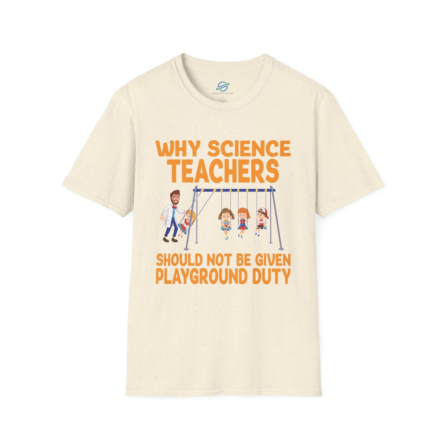Science Teachers Playground Duty T-Shirt