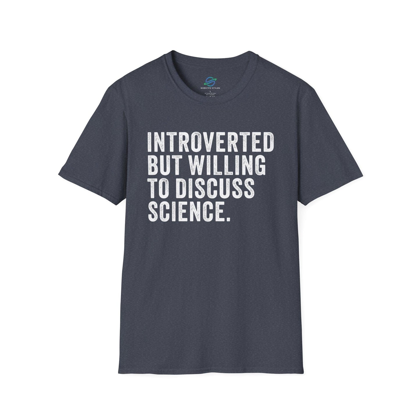 Introverted But Willing To Discuss Science T-Shirt