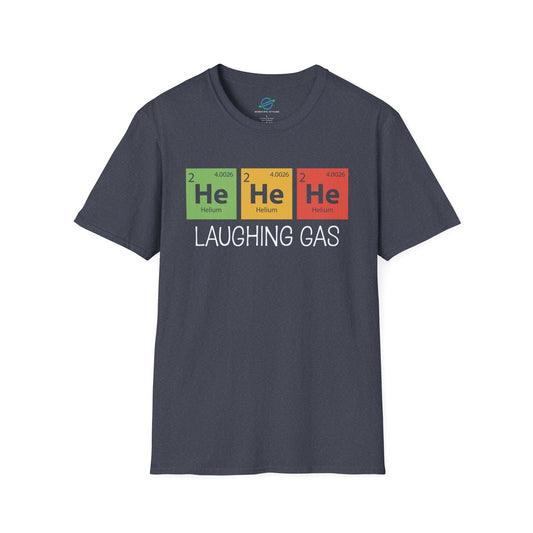 He He He Laughing Gas T-Shirt