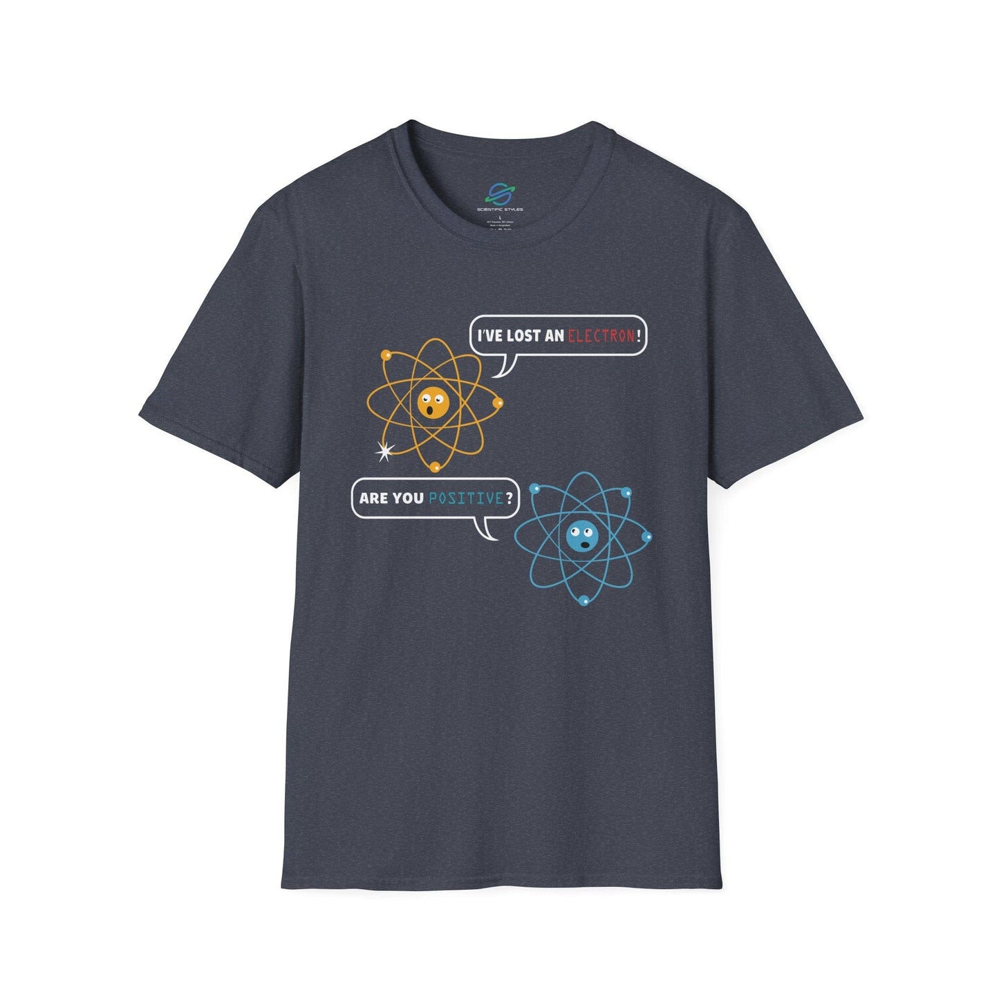 I've Lost An Electron T-Shirt
