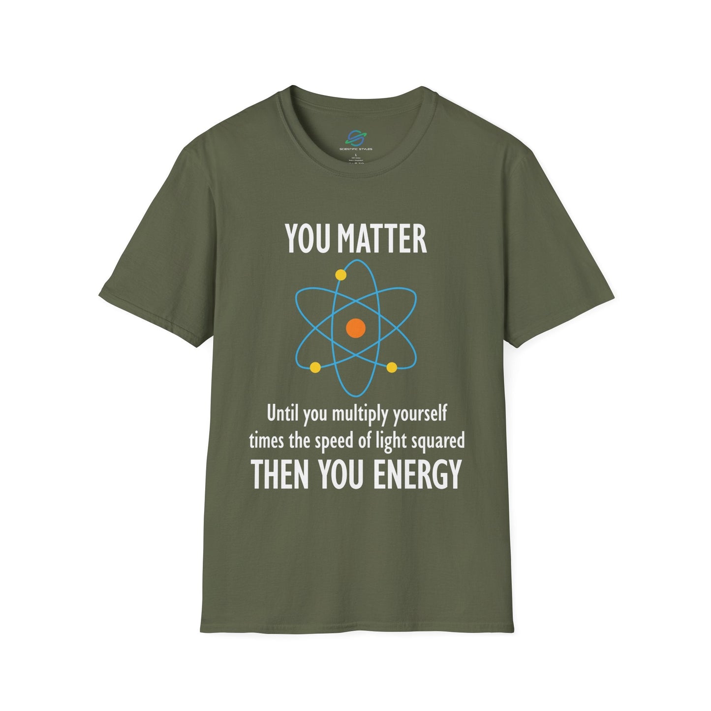 You Matter Then You Energy T-Shirt