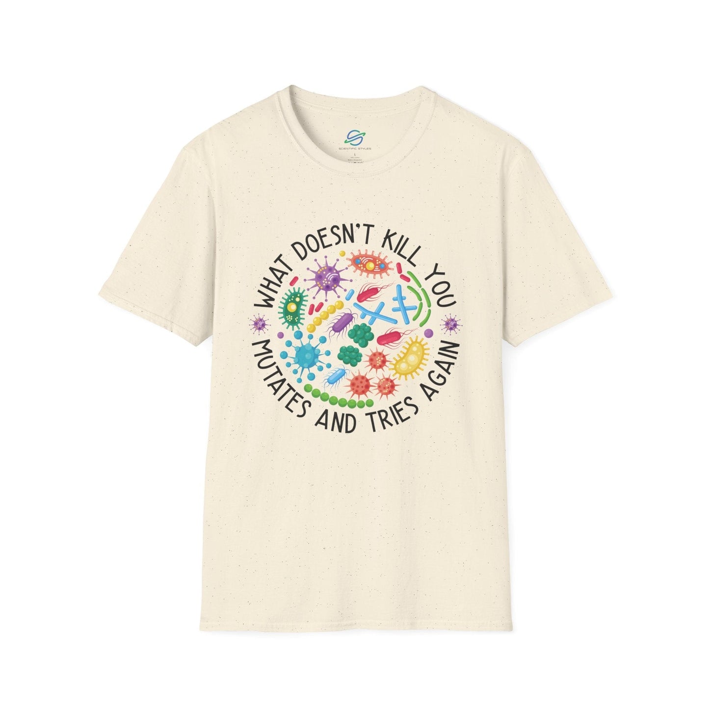 What Doesn't Kill You Mutates T-Shirt