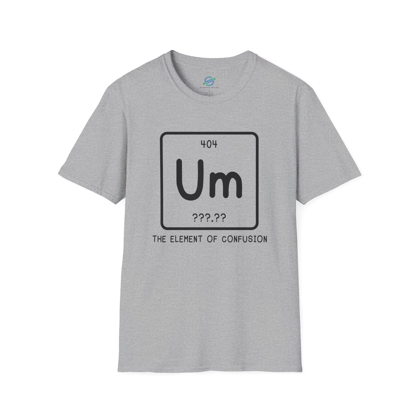 Um: The Element Of Confusion T-Shirt