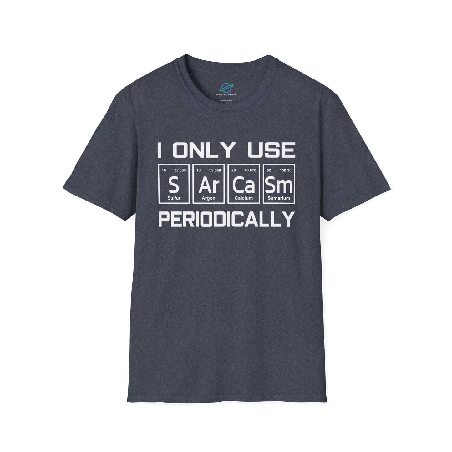Sarcasm Periodically T-Shirt